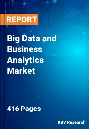 Big Data and Business Analytics Market Size & Share, 2027
