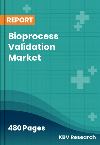 Bioprocess Validation Market