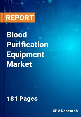 Blood Purification Equipment Market