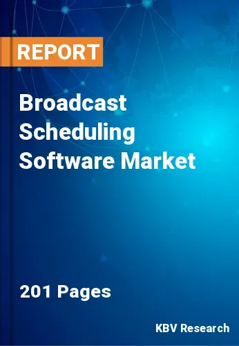Broadcast Scheduling Software Market Size & Forecast, 2027
