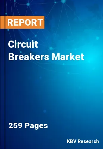Circuit Breakers Market