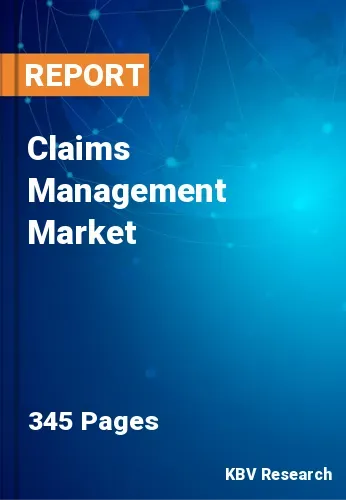 Claims Management Market