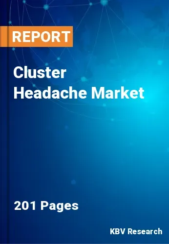 Cluster Headache Market Size & Analysis Report 2022-2028