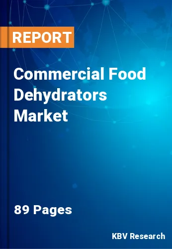Commercial Food Dehydrators Market Size & Analysis by 2026