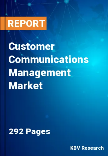 Customer Communications Management Market Size Report, 2027