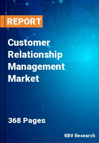 Customer Relationship Management Market Size Report to 2027