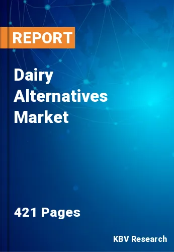 Dairy Alternatives Market Size & Growth Forecast to 2030