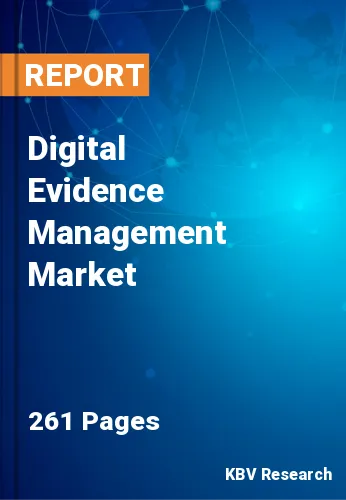 Digital Evidence Management Market Size & Analysis 2022-2028