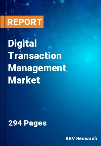 Digital Transaction Management Market Size & Growth, 2027