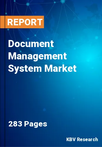 Document Management System Market Size & Analysis 2023-2029