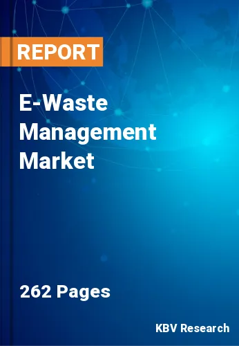 E-Waste Management Market Size, Share & Growth Analysis Report 2022
