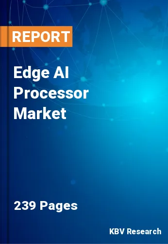 Edge AI Processor Market Size & Growth Forecast, 2022-2028