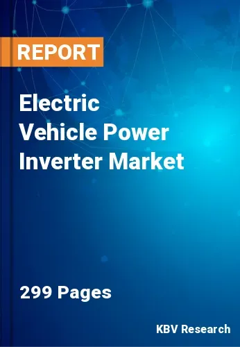 Electric Vehicle Power Inverter Market