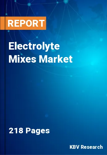 Electrolyte Mixes Market Size, Share & Analysis to 2023-2030