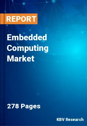 Embedded Computing Market Size, Trend Analysis Report 2031