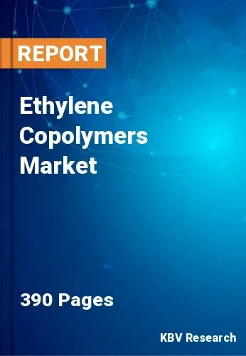 Ethylene Copolymers Market Size | Industry Trend to 2031