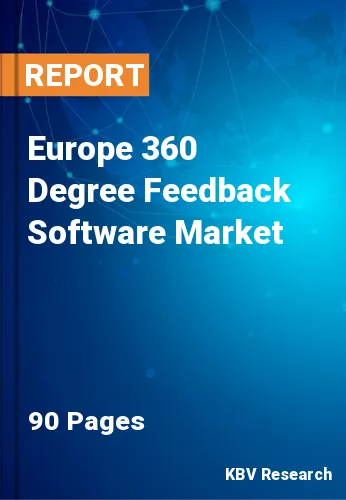 Europe 360 Degree Feedback Software Market Size, Share, 2030