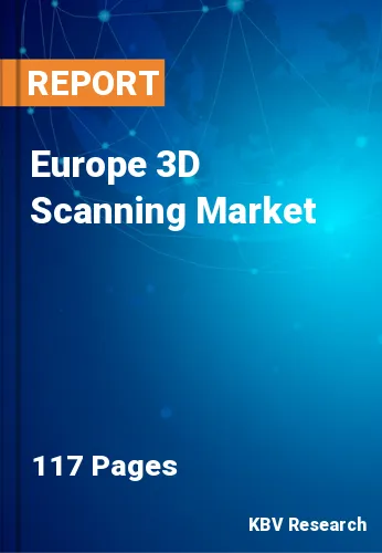Europe 3D Scanning Market Size, Analysis, Growth