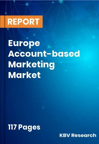 Europe Account-based Marketing Market Size | Forecast 2032
