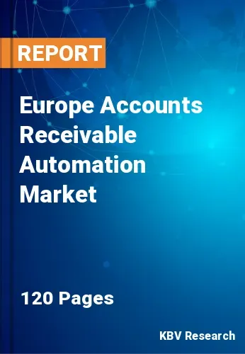 Europe Accounts Receivable Automation Market Size & 2028