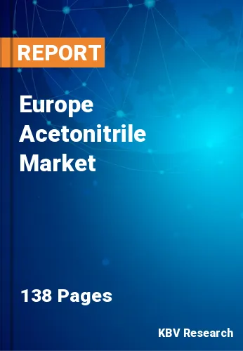 Europe Acetonitrile Market Size, Growth & Trends to 2031