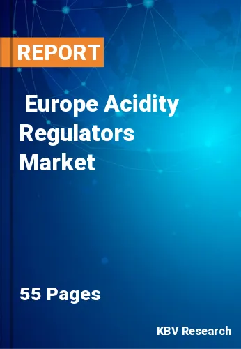  Europe Acidity Regulators Market Size, Analysis, Growth