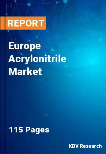 Europe Acrylonitrile Market Size & Share, Growth to 2030