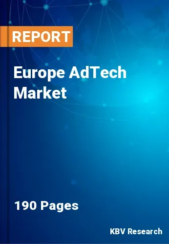 Europe AdTech Market Size, Share & Industry Forecast to 2030