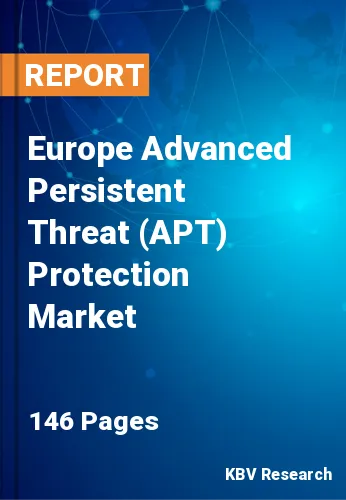 Europe Advanced Persistent Threat (APT) Protection Market