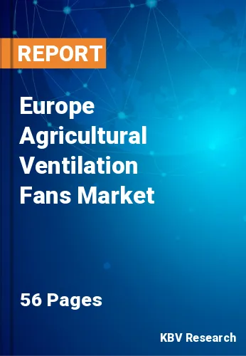 Europe Agricultural Ventilation Fans Market Size Report, 2027
