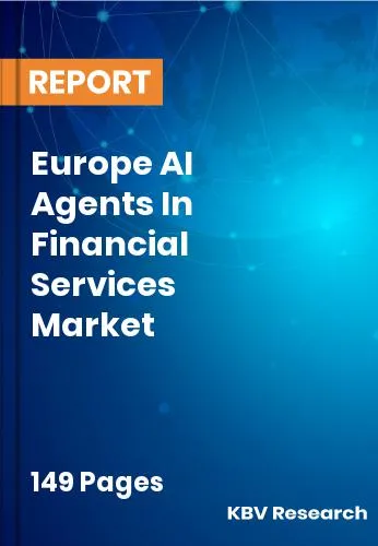 Europe AI Agents In Financial Services Market Size | 2032