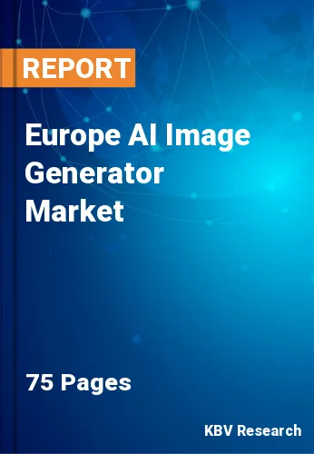 Europe AI Image Generator Market Size, Share Reports | 2030