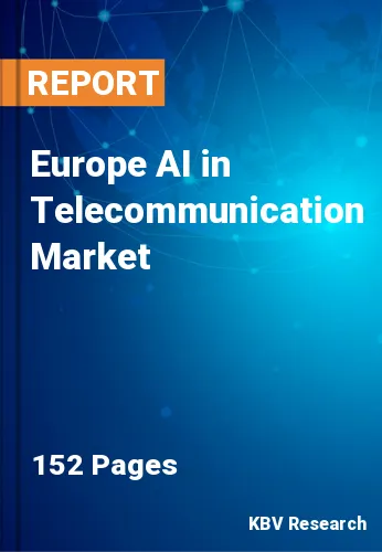 Europe AI in Telecommunication Market Size, Share & Growth 2030