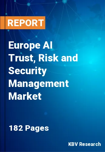 Europe AI Trust, Risk and Security Management Market Size | 2031