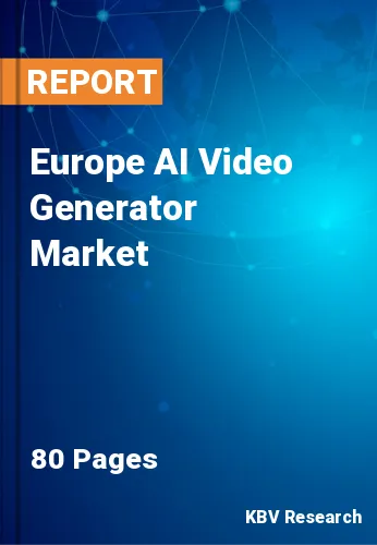 Europe AI Video Generator Market Size & Growth to 2023-2029
