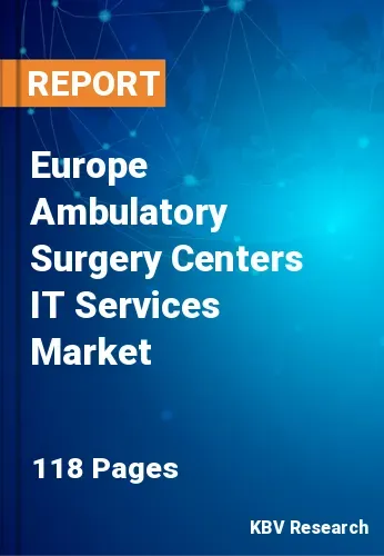Europe Ambulatory Surgery Centers IT Services Market Size | 2031