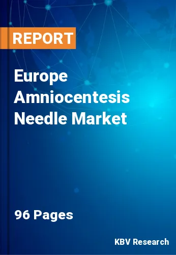 Europe Amniocentesis Needle Market Size & Share | 2030