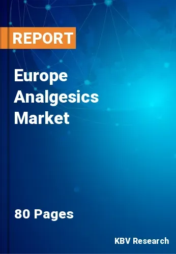 Europe Analgesics Market Size, Competitor Analysis to 2028