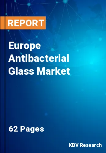 Europe Antibacterial Glass Market