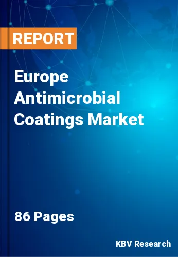 Europe Antimicrobial Coatings Market Size, Analysis, Growth