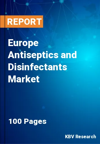 Europe Antiseptics and Disinfectants Market Size by 2026