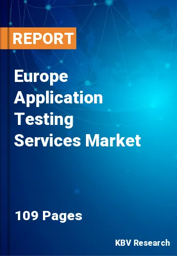 Europe Application Testing Services Market Size, Analysis, Growth