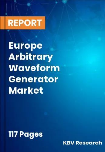 Europe Arbitrary Waveform Generator Market Size | Share 2031