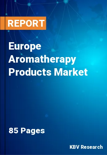 Europe Aromatherapy Products Market Size & Forecast to 2028