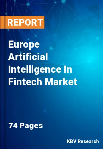 Europe Artificial Intelligence In Fintech Market Size, 2028