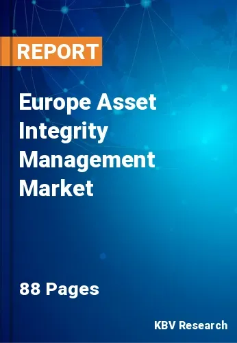 Europe Asset Integrity Management Market Size Report, 2028
