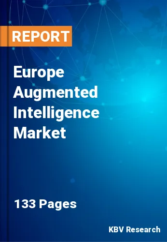 Europe Augmented Intelligence Market Size Report, 2022-2028