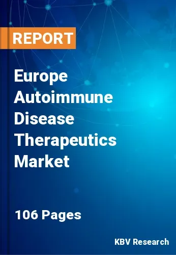 Europe Autoimmune Disease Therapeutics Market Size Report, 2019-2025