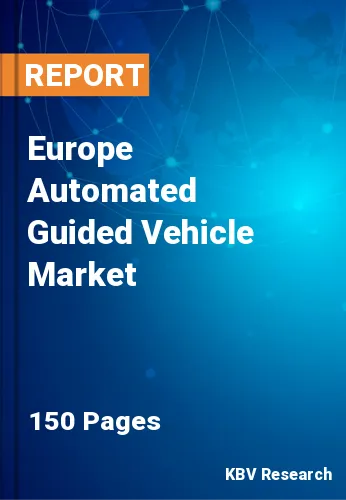 Europe Automated Guided Vehicle Market Size & Forecast 2025