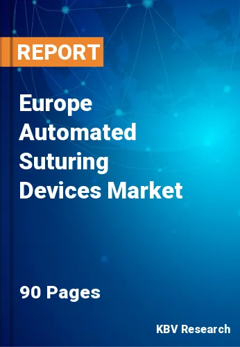 Europe Automated Suturing Devices Market Size, Demand, 2027